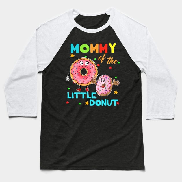 Mommy Of The Little Donut Birthday Shirt Mommy Donut Baseball T-Shirt by craiglimu